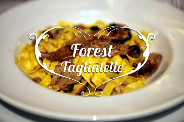 Forest Tagliatelle, Tagliatelle boscaiola